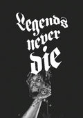 Legends Never Die